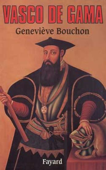 Couverture du livre « Vasco de Gama » de Genevieve Bouchon aux éditions Fayard