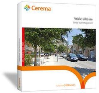 Couverture du livre « Voirie urbaine ; guide d'aménagement » de  aux éditions Cerema