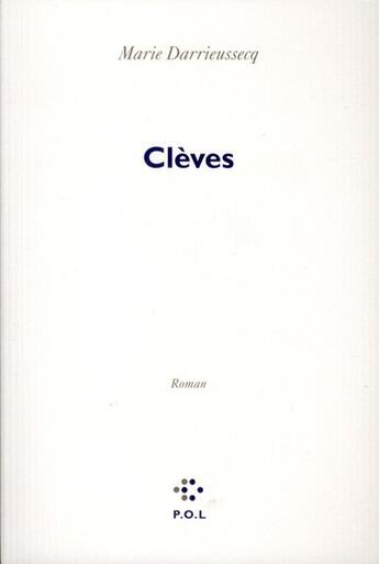 Couverture du livre « Clèves » de Marie Darrieussecq aux éditions P.o.l