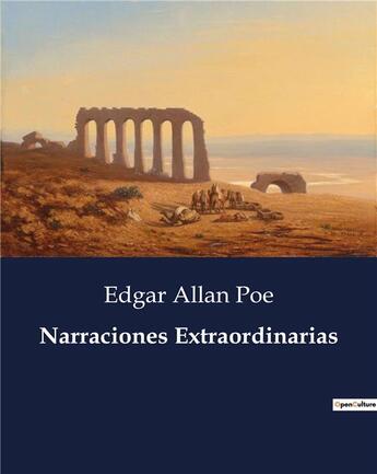 Couverture du livre « Narraciones extraordinarias » de Edgar Allan Poe aux éditions Culturea