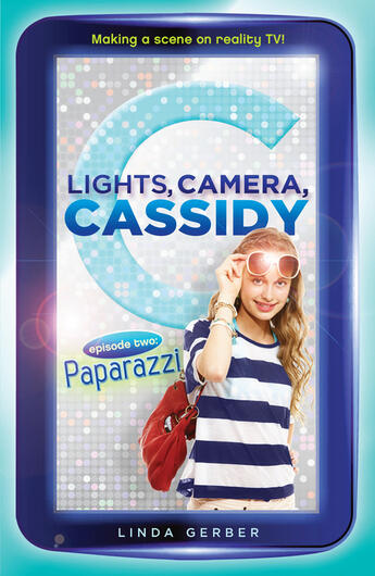 Couverture du livre « Lights, Camera, Cassidy: Paparazzi » de Gerber Linda aux éditions Penguin Group Us