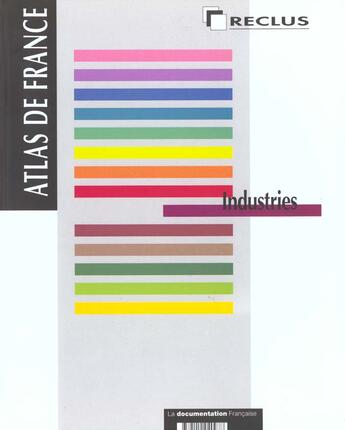 Couverture du livre « Industrie atlas de france vol.9 » de Gip Reclus aux éditions Documentation Francaise