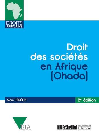 Couverture du livre « Droit des sociétés en Afrique (OHADA) (2e édition) » de Alain Feneon aux éditions Lgdj
