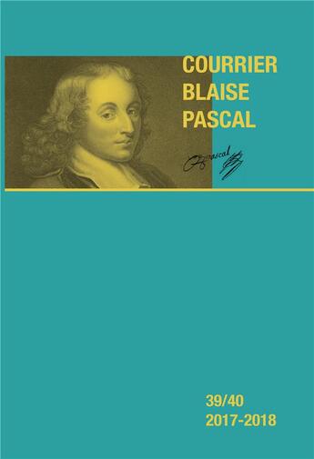Couverture du livre « Courrier blaise pascal 39/40 » de Dominique Descotes aux éditions Pu De Clermont Ferrand