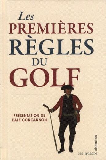 Couverture du livre « Les premières règles du golf » de  aux éditions Les Quatre Chemins