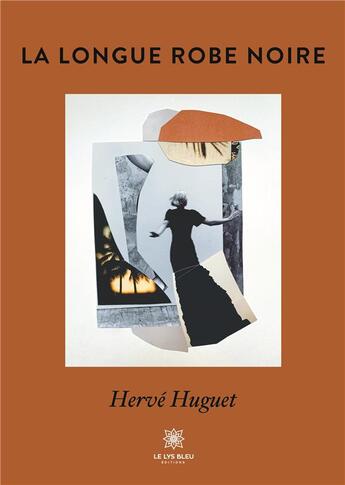 Couverture du livre « La longue robe noire » de Herve Huguet aux éditions Le Lys Bleu
