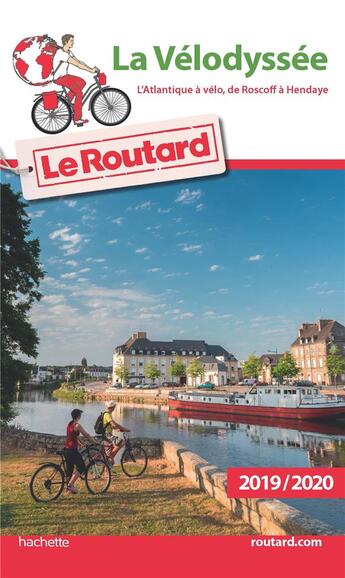 Couverture du livre « Guide du Routard ; la vélodyssée ; l'Atlantique à vélo, de Roscoff à Hendaye (édition 2019/2020) » de Collectif Hachette aux éditions Hachette Tourisme