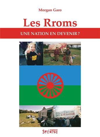 Couverture du livre « Les Rroms ; une nation en devenir ? » de Morgan Garo aux éditions Syllepse