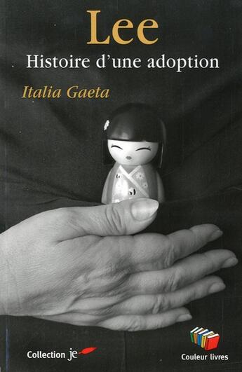 Couverture du livre « Lee, histoire d une adoption » de Italia Gaeta aux éditions Couleur Livres