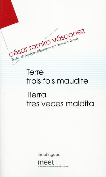 Couverture du livre « Terre trois fois maudite » de Cesar Ramiro Vasconez aux éditions Verdier