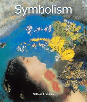 Couverture du livre « Symbolism » de Nathalia Brodskaya aux éditions Parkstone International