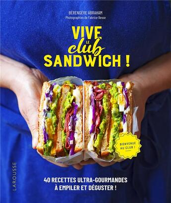 Couverture du livre « Vive le club sandwich ! » de Abraham-B aux éditions Larousse