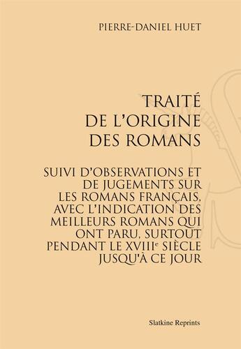 Couverture du livre « Traité de l'origine des romans » de Pierre-Daniel Huet aux éditions Slatkine Reprints