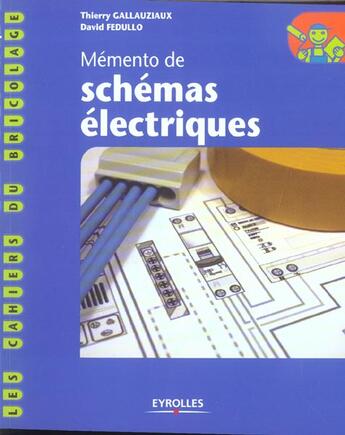 Couverture du livre « Memento De Schemas Electriques Tome 1 » de Gallauziaux Th aux éditions Eyrolles
