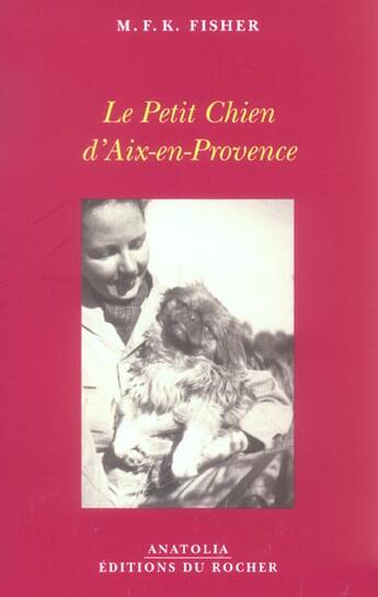 Couverture du livre « Le petit chien d' aix en provence » de Fisher Marie aux éditions Rocher