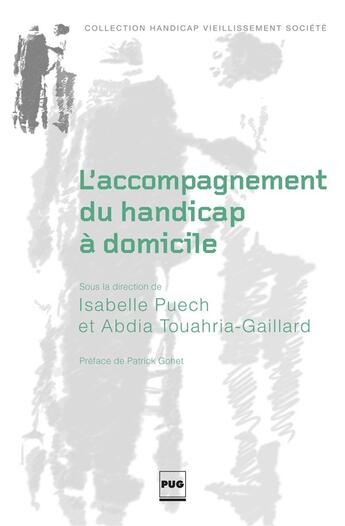 Couverture du livre « L'accompagnement du handicap à domicile » de Isabelle Puech aux éditions Pu De Grenoble