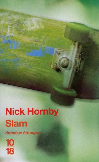 Couverture du livre « Slam » de Nick Hornby aux éditions 10/18