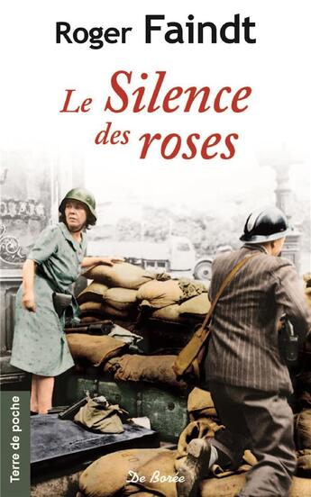 Couverture du livre « Le silence des roses » de Roger Faindt aux éditions De Boree