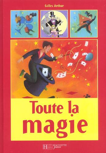 Couverture du livre « Toute la magie » de Gilles Arthur aux éditions Le Livre De Poche Jeunesse