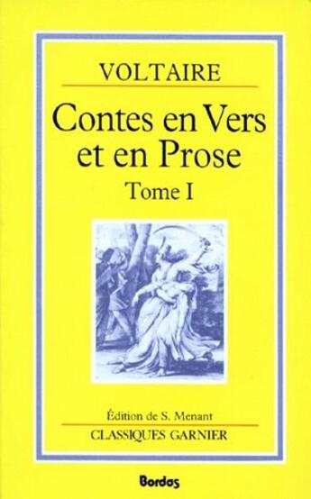 Couverture du livre « Contes en vers et en prose t.1 » de Voltaire aux éditions Garnier