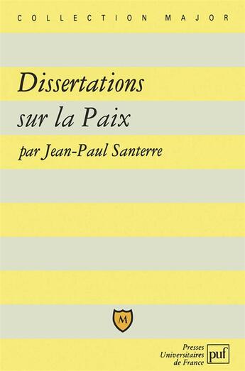 Couverture du livre « Dissertations sur la paix » de Jean-Paul Santerre aux éditions Belin Education