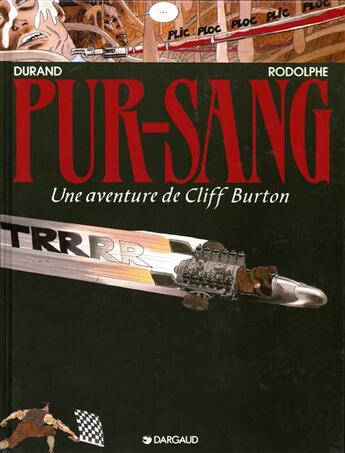 Couverture du livre « Cliff Burton t.6 ; pur sang » de Rodolphe et Michel Durand aux éditions Dargaud