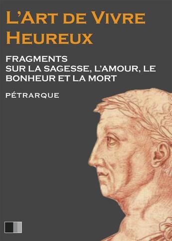 Couverture du livre « L'art de vivre heureux » de Petrarque/ aux éditions Fv Editions