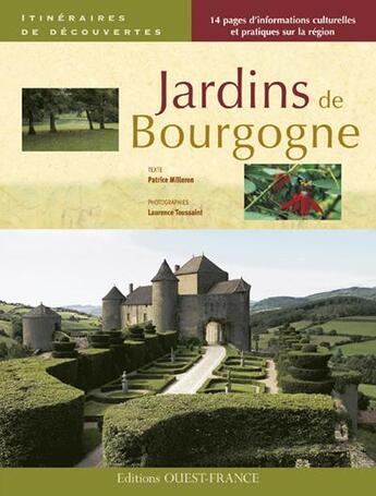 Couverture du livre « Jardins de Bourgogne » de Patrice Milleron et Laurence Toussaint aux éditions Ouest France