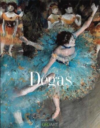 Couverture du livre « Degas » de Sylvie Girard-Lagorce aux éditions Prisma