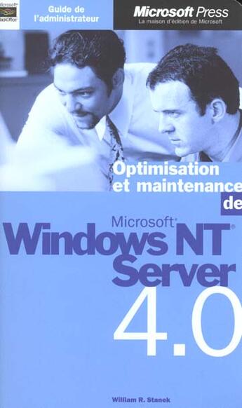 Couverture du livre « Optimisation Et Maintenance De Microsoft Windows Nt Server 4.0 » de William Stanek aux éditions Microsoft Press