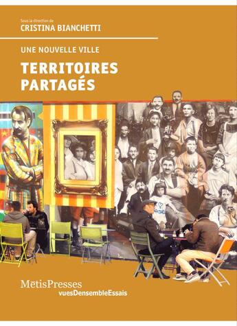 Couverture du livre « Territoires partagés, une nouvelle ville » de  aux éditions Metispresses