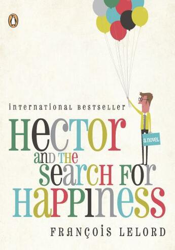 Couverture du livre « Hector and the Search for Happiness » de Francois Lelord aux éditions Penguin Group Us