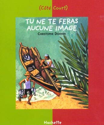 Couverture du livre « Tu ne te feras aucune image » de Christophe Donner aux éditions Le Livre De Poche Jeunesse