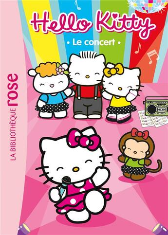 Couverture du livre « Hello Kitty t.3 ; le concert » de  aux éditions Hachette Jeunesse