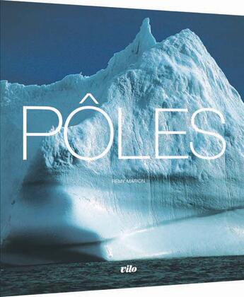 Couverture du livre « Poles » de Remy Marion aux éditions Vilo