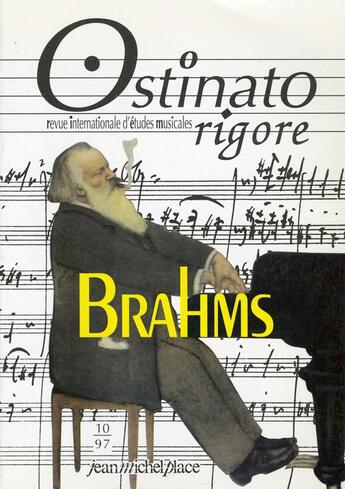 Couverture du livre « OSTINATO RIGORE N.10 ; Brahms » de  aux éditions Nouvelles Editions Jm Place
