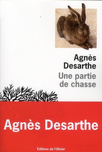 Couverture du livre « Une partie de chasse » de Agnes Desarthe aux éditions Editions De L'olivier