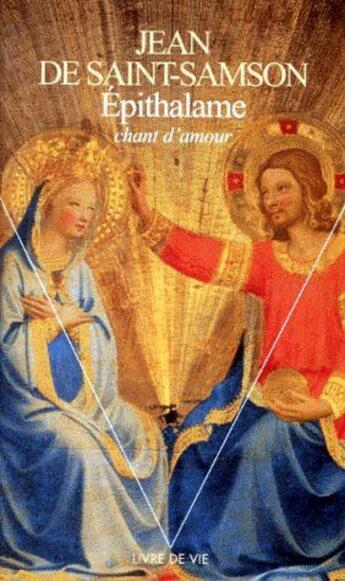 Couverture du livre « Épithalame ou chant d'amour » de Jean De Saint Samson aux éditions Points