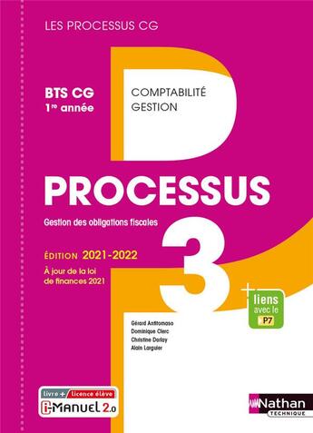 Couverture du livre « LES PROCESSUS 3 ; processus 3 : BTS CG 1ère année (édition 2021) » de Christine Darlay et Gerard Antitomaso et Alain Larguier et D. Clerc aux éditions Nathan