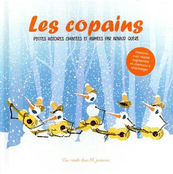 Couverture du livre « Les copains » de Arnaud Quere aux éditions Des Ronds Dans L'o