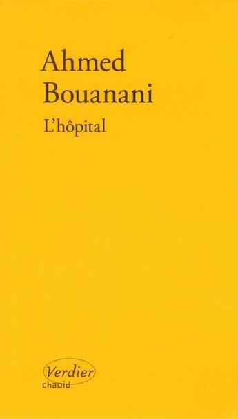 Couverture du livre « L'hôpital » de Ahmed Bouanani aux éditions Verdier