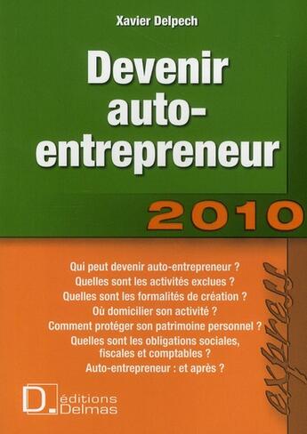 Couverture du livre « Devenir auto-entrepreneur » de Xavier Delpech aux éditions Delmas