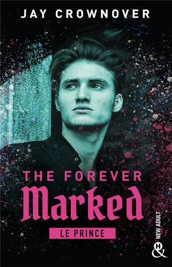 Couverture du livre « The forever marked Tome 1 : Le prince » de Jay Crownover aux éditions Harlequin