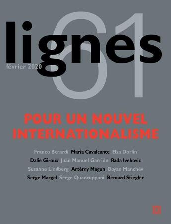 Couverture du livre « Revue lignes n 61 - pour un nouvel internationalisme » de Michel Surya aux éditions Nouvelles Lignes