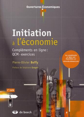 Couverture du livre « Initiation à l'économie » de Beffy Pierre-O. aux éditions De Boeck Superieur