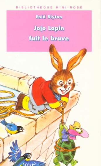 Couverture du livre « Jojo lapin fait le brave » de Enid Blyton aux éditions Le Livre De Poche Jeunesse