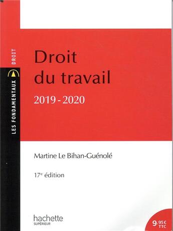 Couverture du livre « Droit du travail (édition 2019/2020) » de Martine Le Bihan-Guenole aux éditions Hachette Education