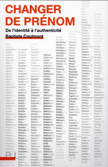 Couverture du livre « Changer de prenom - de l'identite a l'authenticite » de Coulmont Baptiste aux éditions Pu De Lyon