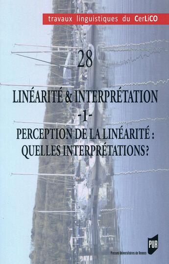 Couverture du livre « Linearite et interpretation » de Emmanuelle Roussel aux éditions Pu De Rennes