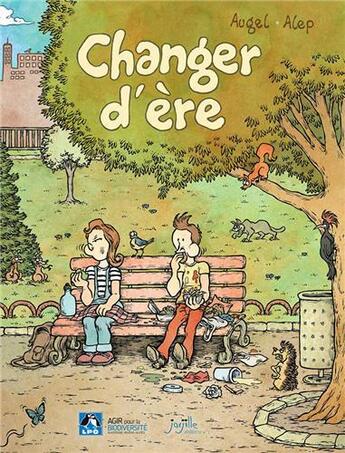 Couverture du livre « Changer d'ère » de Alep et William Augel aux éditions Jarjille